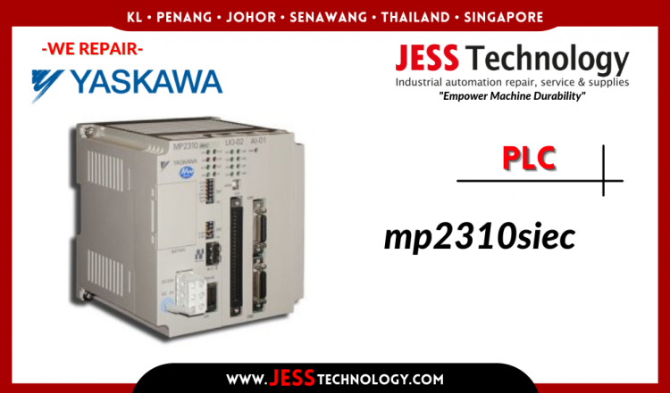 รับซ่อม YASKAWA PLC MP2310SIEC ชลบุรี, ศรีราชา, ระยอง