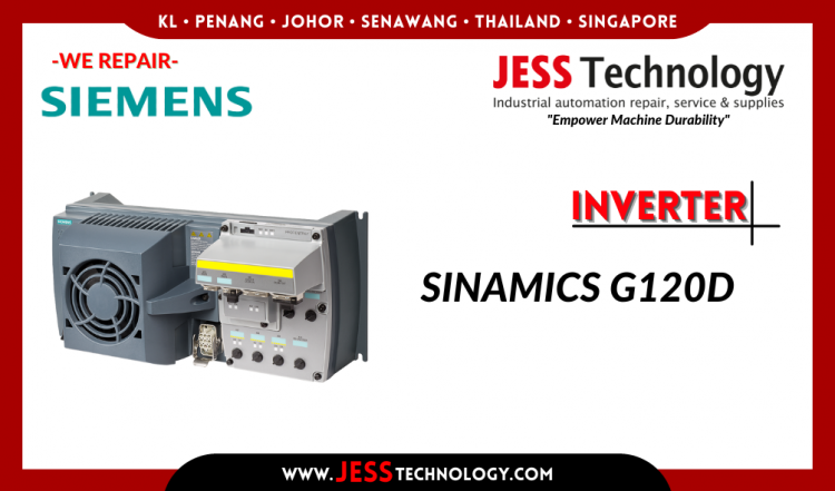 รับซ่อม SIEMENS INVERTER SINAMICS G120D ชลบุรี, ศรีราชา, ระยอง