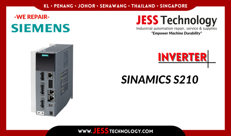 รับซ่อม SIEMENS INVERTER SINAMICS S210 ชลบุรี, ศรีราชา, ระยอง