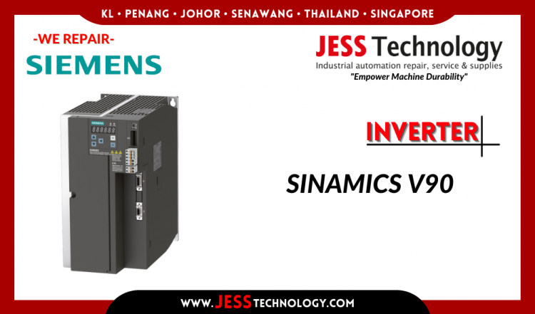 รับซ่อม SIEMENS INVERTER SINAMICS V90 ชลบุรี, ศรีราชา, ระยอง