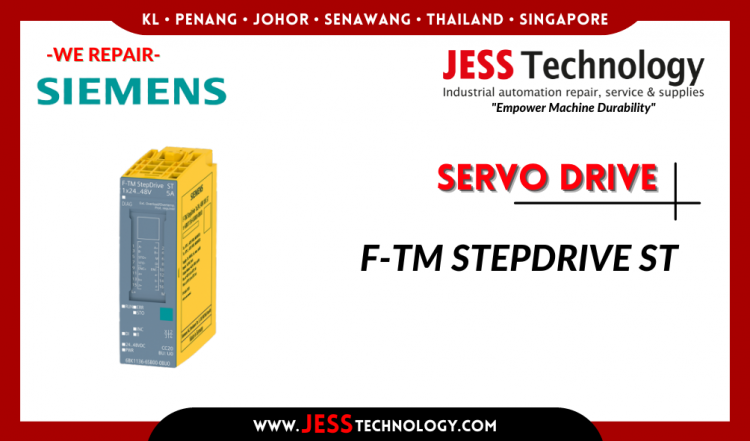 รับซ่อม  SIEMENS SERVO DRIVE F-TM STEPDRIVE ST ชลบุรี, ศรีราชา, ระยอง