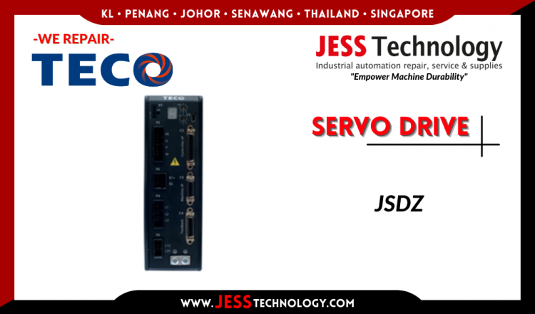 รับซ่อม TECO SERVO DRIVE JSDZ ชลบุรี, ศรีราชา, ระยอง