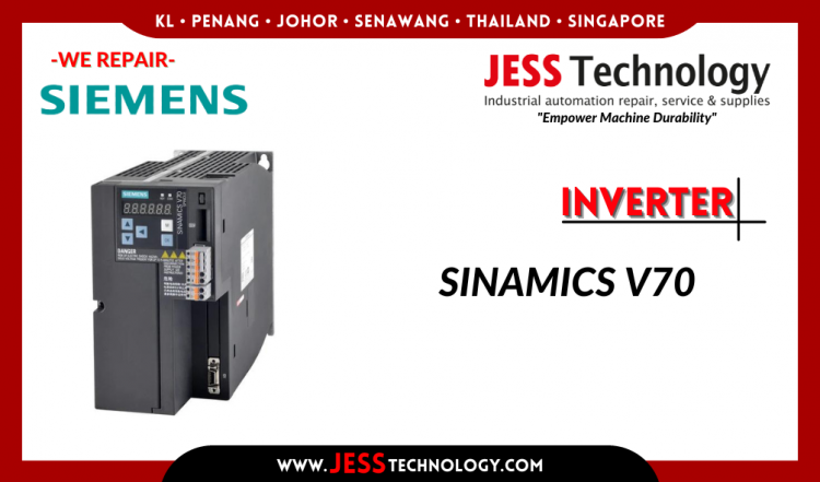 รับซ่อม SIEMENS INVERTER SINAMICS V70 ชลบุรี, ศรีราชา, ระยอง