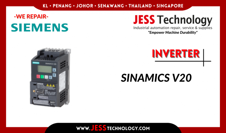 รับซ่อม SIEMENS INVERTER SINAMICS V20 ชลบุรี, ศรีราชา, ระยอง