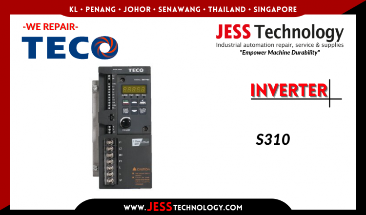 รับซ่อม TECO INVERTER S310 ชลบุรี, ศรีราชา, ระยอง