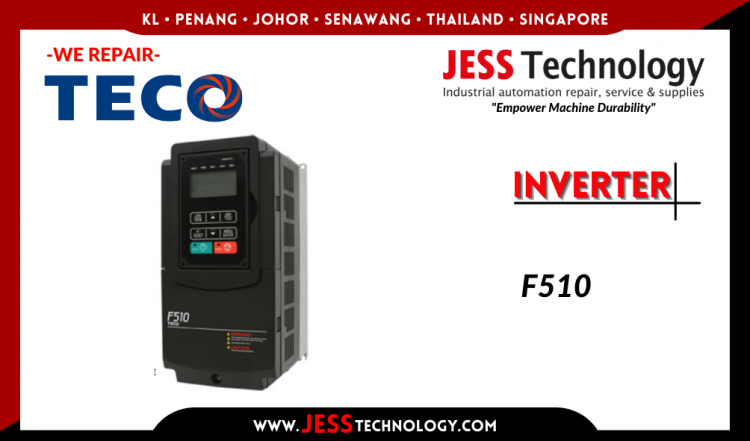 รับซ่อม TECO INVERTER F510 ชลบุรี, ศรีราชา, ระยอง