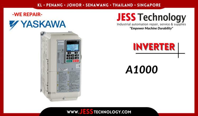 รับซ่อม  YASKAWA INVERTER A1000 ชลบุรี, ศรีราชา, ระยอง