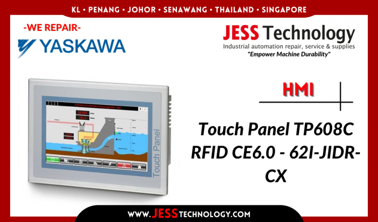 รับซ่อม  YASKAWA HMI Touch Panel TP608C RFID CE6.0-62I-JIDRCX ชลบุรี, ศรีราชา, ระยอง