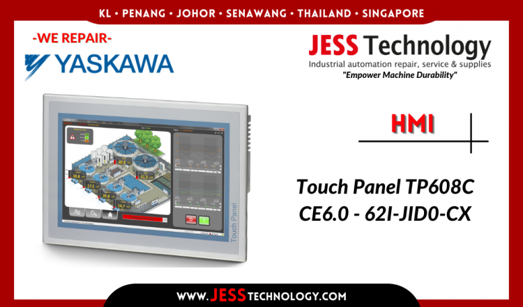 รับซ่อม YASKAWA HMI Touch Panel TP608C CE6.0 - 62I-JID0-CX ชลบุรี, ศรีราชา, ระยอง