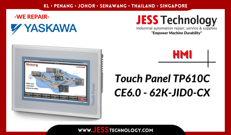 รับซ่อม YASKAWA HMI Touch Panel TP610C CE6.0 - 62K-JID0-CX ชลบุรี, ศรีราชา, ระยอง