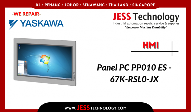 รับซ่อม  YASKAWA HMI Panel PC PP010 ES - 67K-RSL0-JX ชลบุรี, ศรีราชา, ระยอง