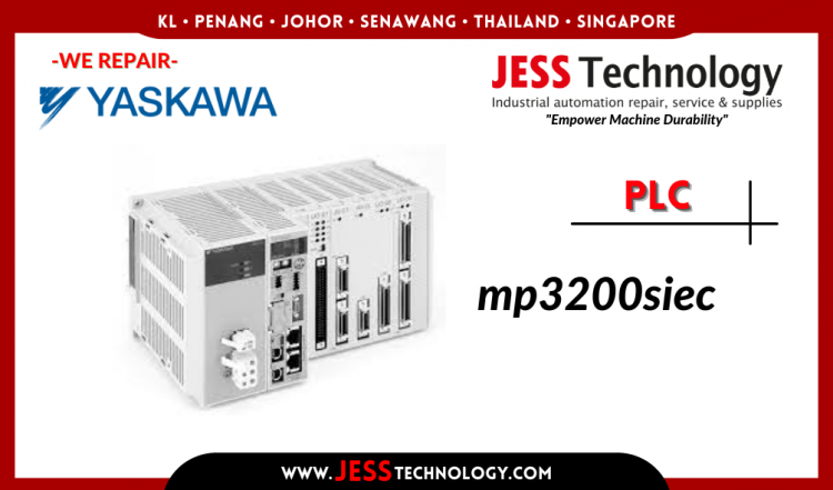 รับซ่อม YASKAWA PLC MP3200SIEC  ชลบุรี, ศรีราชา, ระยอง