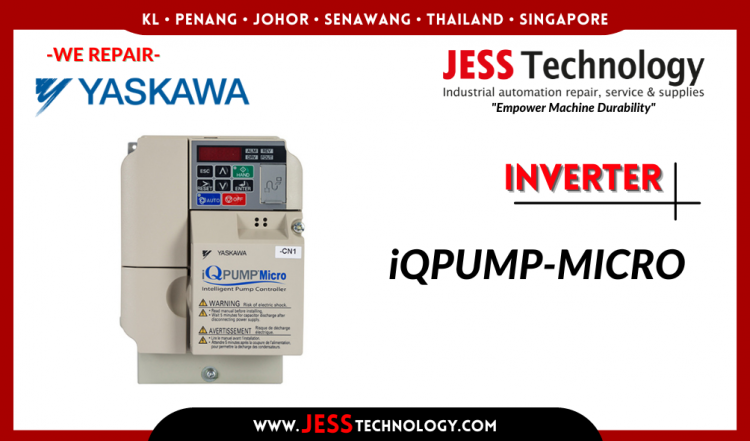 รับซ่อม YASKAWA INVERTER iQpumpMicro ชลบุรี, ศรีราชา, ระยอง