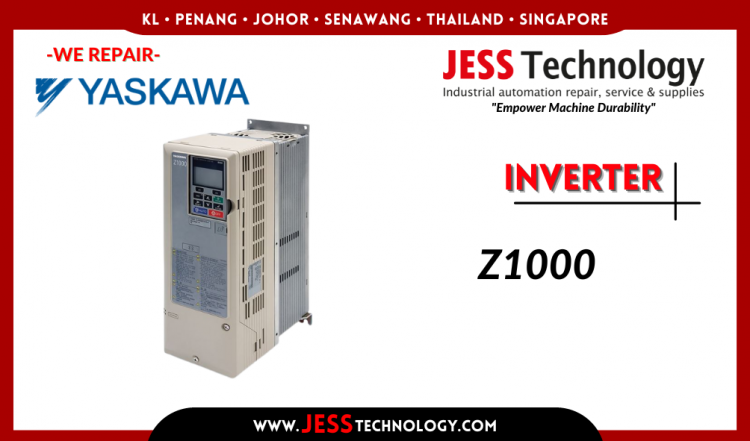 รับซ่อม YASKAWA INVERTER Z1000 ชลบุรี, ศรีราชา, ระยอง