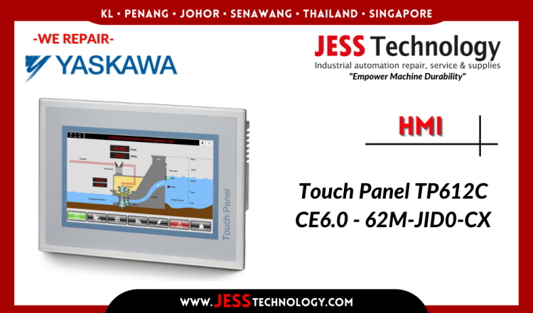 รับซ่อม YASKAWA HMI Touch Panel TP612C CE6.0 - 62M-JID0-CX ชลบุรี, ศรีราชา, ระยอง