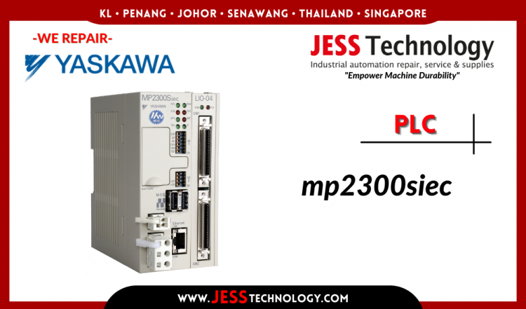 รับซ่อม YASKAWA PLC MP2300SIEC ชลบุรี, ศรีราชา, ระยอง