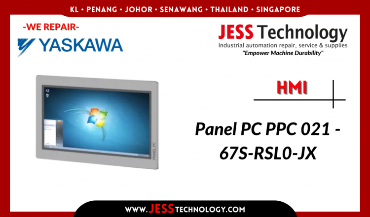 รับซ่อม YASKAWA HMI Panel PC PPC 021 - 67S-RSL0-JX ชลบุรี, ศรีราชา, ระยอง