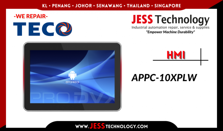 รับซ่อม TECO HMI APPC-10XPLW ชลบุรี, ศรีราชา, ระยอง